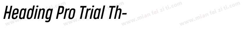 Heading Pro Trial Th字体转换